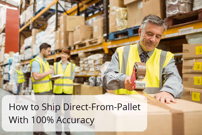 How-to-Ship-Direct-From-Pallet-With-100-Accuracy.jpg